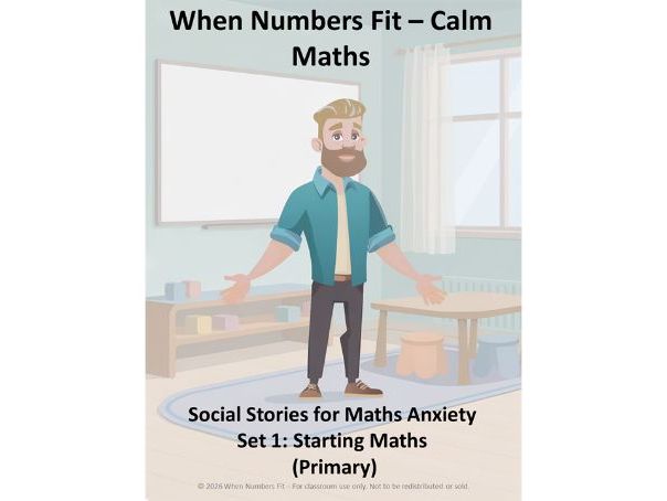 When Numbers Fit – Calm Maths Social Stories (Primary, Set 1: Starting Maths)