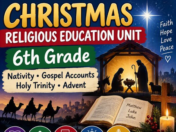 Christmas RE Unit 6th Grade Nativity, Advent, Gospel Accounts, St John's Gospel