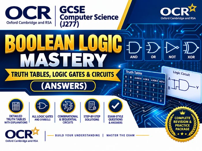 OCR GCSE Computer Science J277 Boolean Logic Mastery: Truth Tables, Logic Gates & Circuits (Answers)