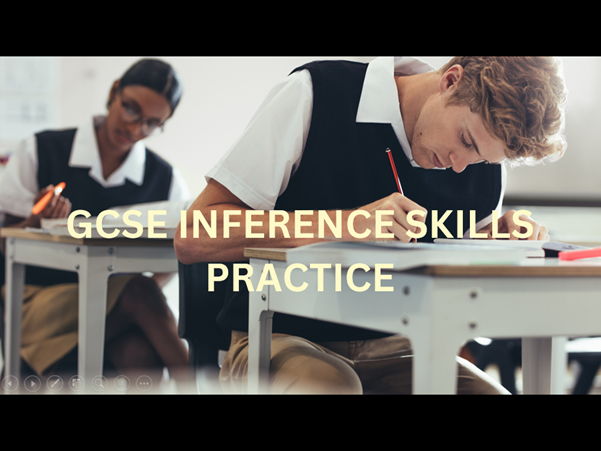 GCSE INFERENCE SKILLS