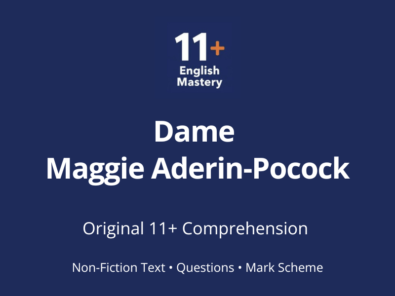 11+ Comprehension Paper – Dame Maggie Aderin‑Pocock (Biography / Non‑Fiction, Y5-6)