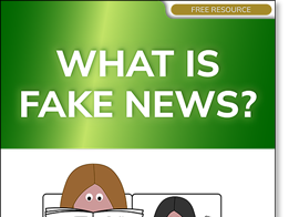 What is Fake News? (free resource)