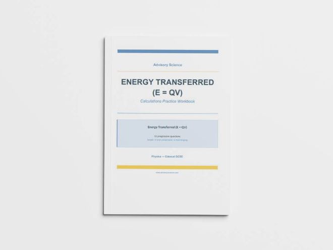 Energy Transferred E=QV - Edexcel GCSE Physics Calculation Practice Book