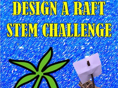 STEM CHALLENGE BUILD A RAFT THAT FLOATS!