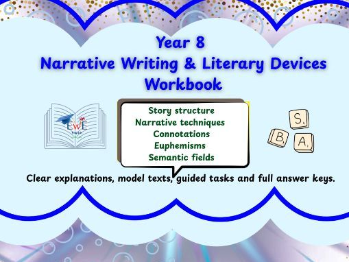 Year 8 Narrative Writing & Literary Devices Workbook   KS3