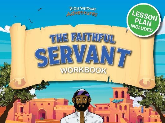 Bible Parable: The Faithful Servant Workbook