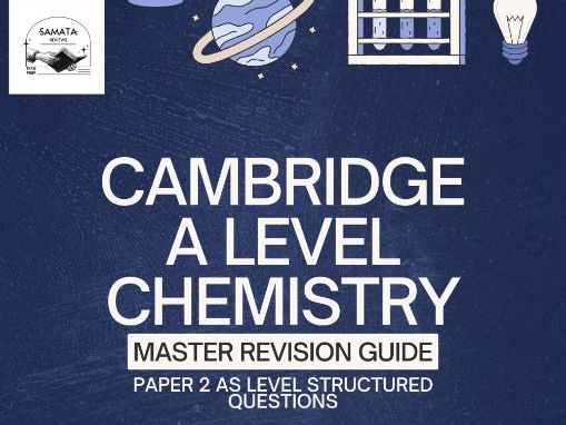 CIE A level Chemistry Paper 2 Master Revision Guide I Analysis of Past Papers 2018-2025