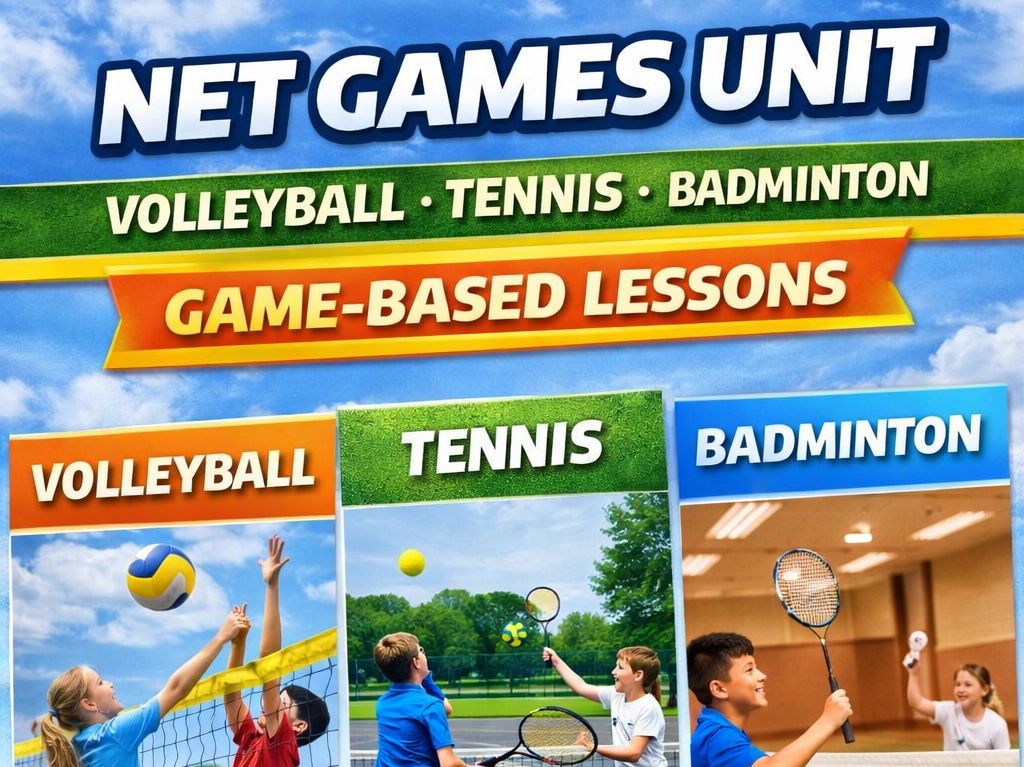 Net Games Unit – Volleyball, Tennis & Badminton | Game-Based Lessons