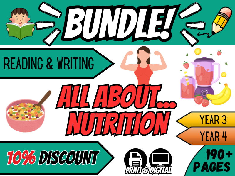 All About Nutrition | Reading and Writing Bundle | Year 3/4