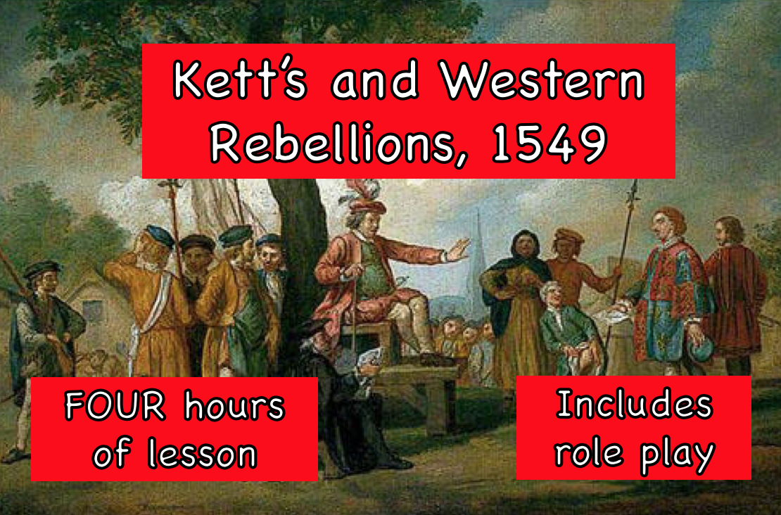 Ketts and Western Rebellions 1549 BUNDLE Teaching Resources