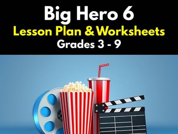'Big Hero 6' Lesson Plan & Worksheets | Grades 3 - 9