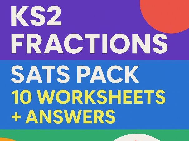 KS2 Fractions SATs Mastery Pack (10 Worksheets + Parent Guide + Answer Booklet)