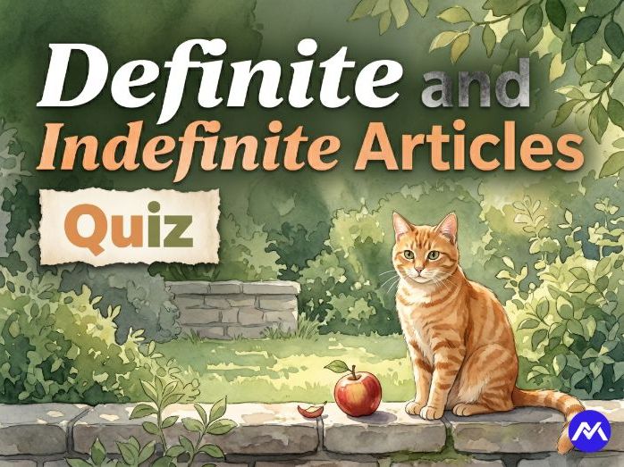 Definite and Indefinite Articles Quiz
