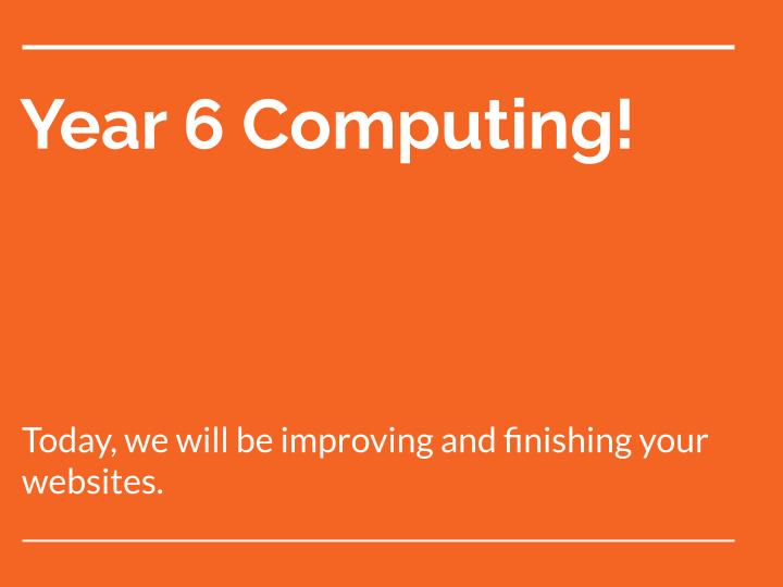 Year 6 Computing | Making websites | Lesson 6 of 6
