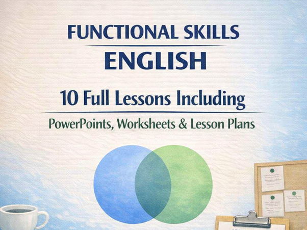 Functional Skills English Mega Bundle – 10 Complete Lessons, Worksheets & Assessments (50% OFF)