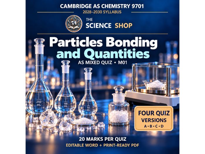 Particles Bonding and Quantities | Cambridge AS Chemistry 9701 | 4 Revision Quizzes