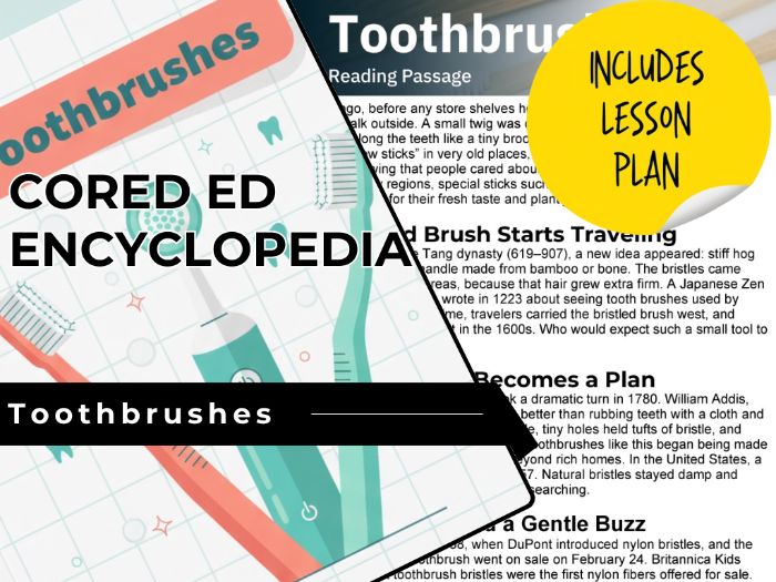 Toothbrushes Reading Comprehension Passage - Cored Ed Encyclopedia