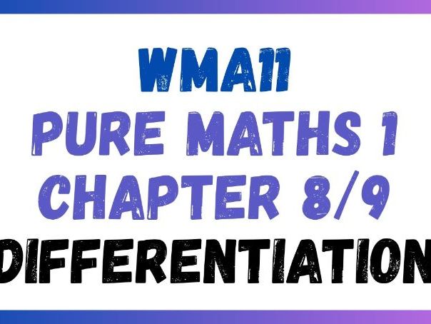 Differentiation | IAS/IAL | Pure Maths 1 | WMA11 | Edexcel