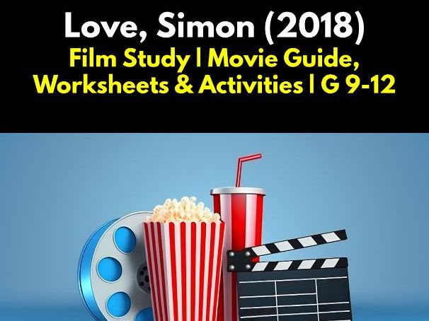 Love, Simon (2018) – Valentine’s Day Lesson Plan for High School