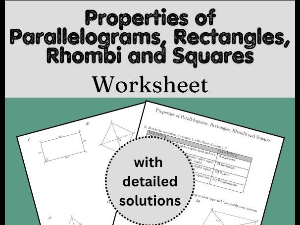 Properties of Parallelograms, Rectangles, Rhombi and Squares Worksheet