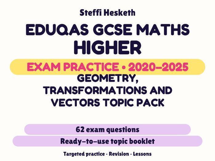 Eduqas GCSE Maths Higher: Geometry, transformations and vectors Exam Questions | 2020-2025