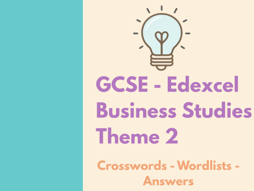 Crossword Revision Pack - GCSE Edexcel Business Studies Theme 2 - With Answers & Wordlists