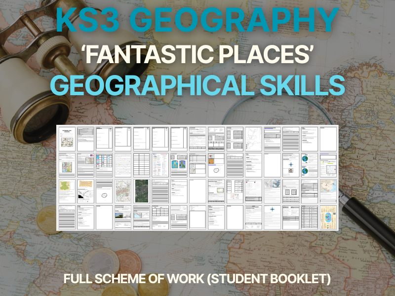 KS3 Geography - Geographical Skills Student Booklet (Fantastic Places)