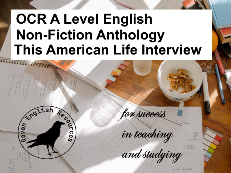 OCR EMC This American life Interview Worksheet, PowerPoints and Unseen Text