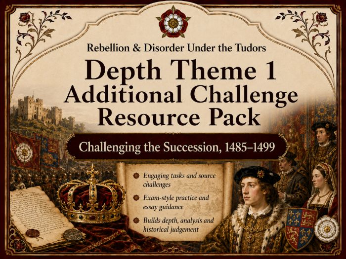 Rebellion & Disorder Under The Tudors Depth Theme 1: Additional Resources & Worksheets