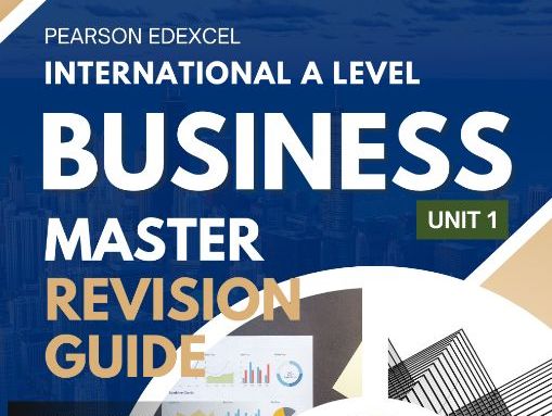 Edexcel Pearson IAL Business Unit 1 (WBS11/01) Master Revision Guide: Marketing and People