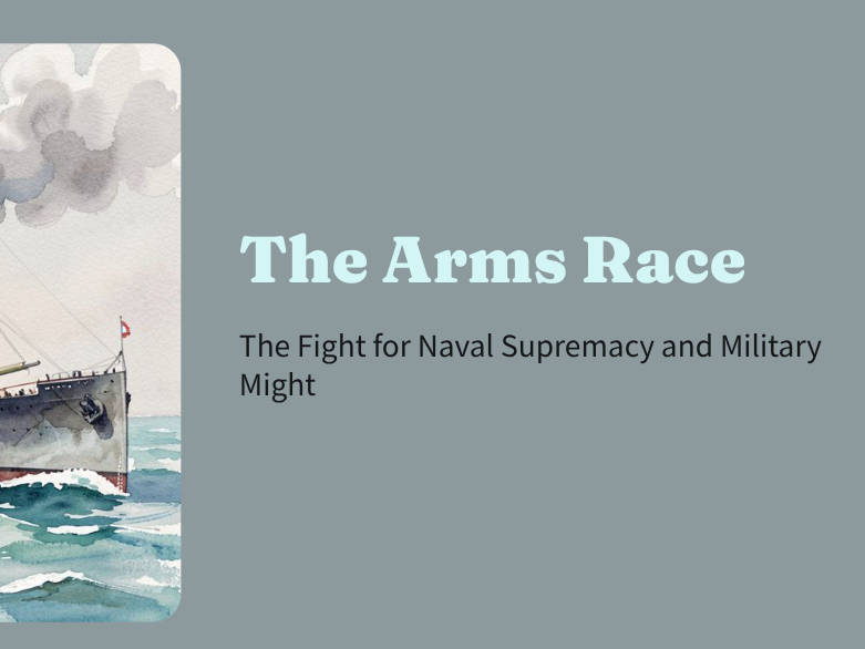 First World War - The Arms Race