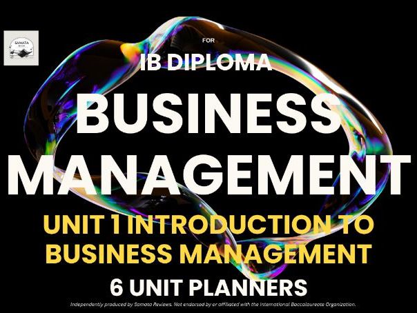 Complete IBDP Business Management Unit 1 Introduction I 6 Unit Planners Bundle I SL & HL