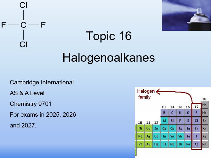 Topic 16 Halogenoalkanes CIE AS/A Level Chemistry (9701)