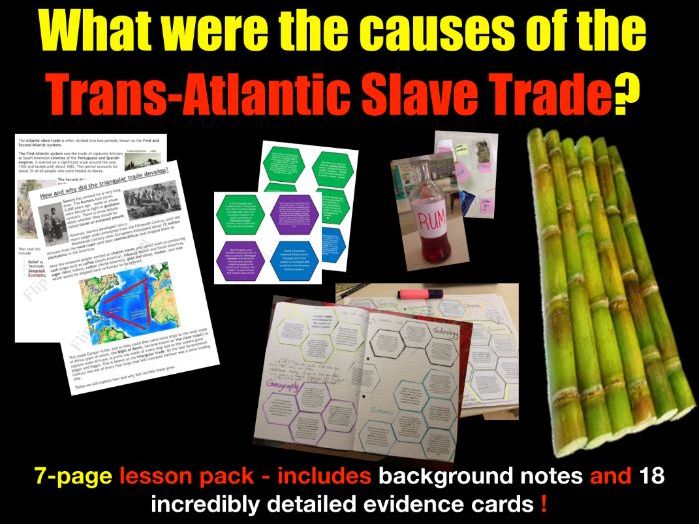 The causes of slavery - 7-page full lesson (notes, hexagonal card sort)