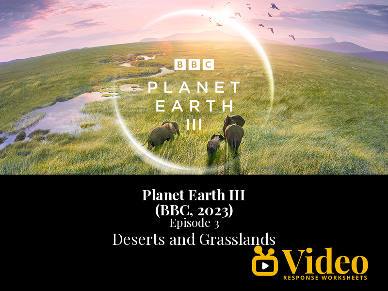 Planet Earth III Deserts and Grasslands Episode 3 Worksheet & Key - BBC