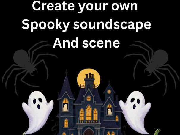 Design your own spooky soundscape and scene