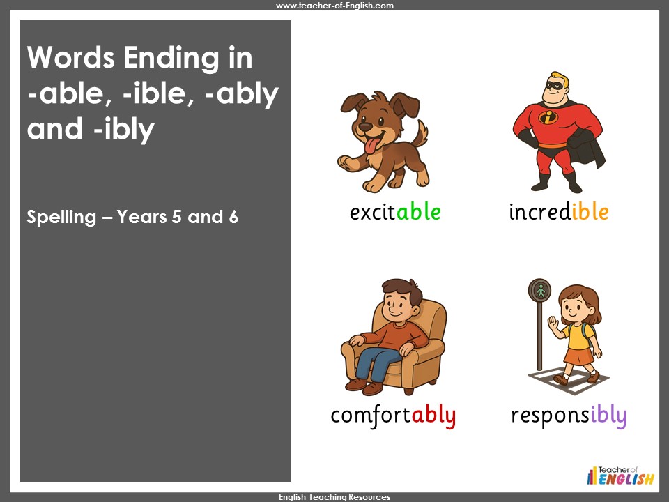 Words Ending in -able, -ible, -ably and -ibly | KS2 Spelling | Year 5 & 6