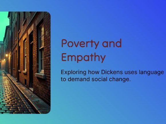 Oliver Twist – Empathy, Victorian Poverty & Social Reform