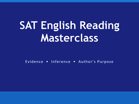 SAT Reading Lesson : Evidence, Inference, Author’s Purpose, Tone & Structure | Full Lesson + Worksh