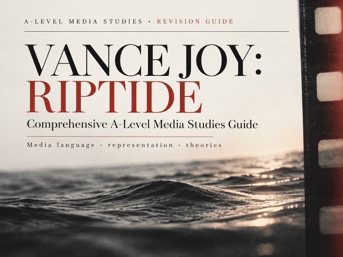 Vance Joy Riptide A-Level Media Studies | Media Language, Representation, Genre & Theory