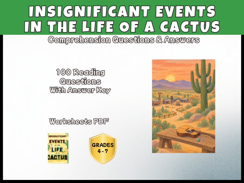 Insignificant Events in the Life of a Cactus Comprehension Questions | Years 4–7