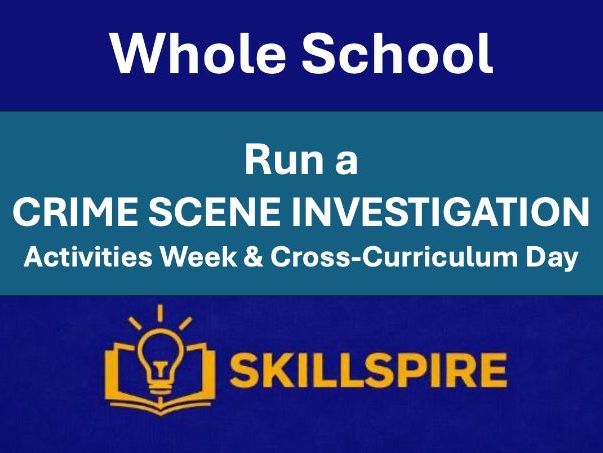 Run a Crime Scene Investigation Activity | Whole-School Enrichment Activity (KS3-KS5)