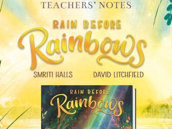 Rain Before Rainbows Teachers' Notes