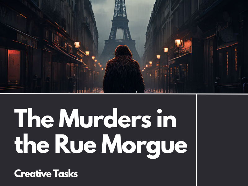 The Murders in the Rue Morgue Post-Reading Creative Tasks