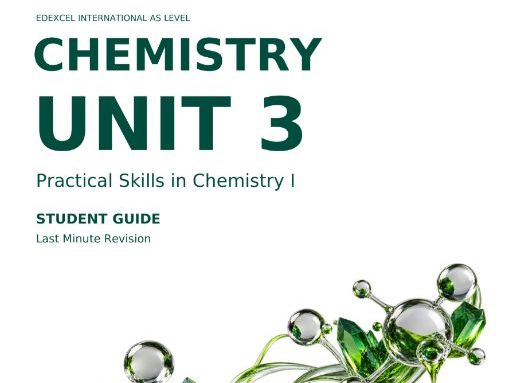 Edexcel IAS Chemistry - Unit 3 [Last Minute Revision Guide]