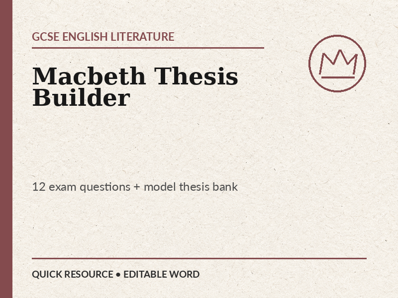 Macbeth Thesis Builder