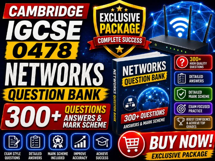 Cambridge IGCSE 0478 Networks Question Bank | 300+ Questions, Answers & Mark Scheme