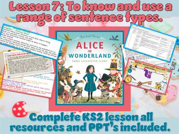 Alice in Wonderland - Lesson 7: To know and practise a range of sentence types.