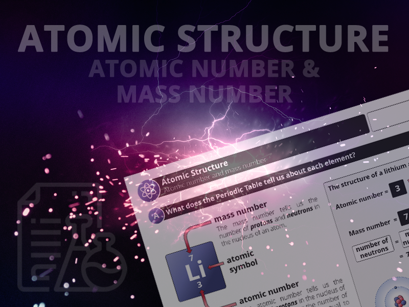 Atomic Structure - Atomic number and mass number