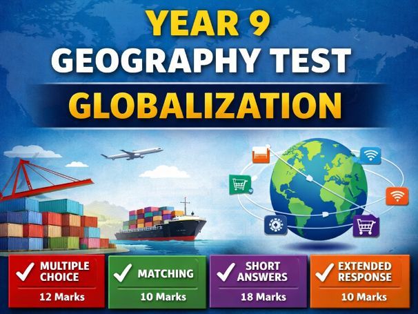Year 9 Geography Test: Globalization